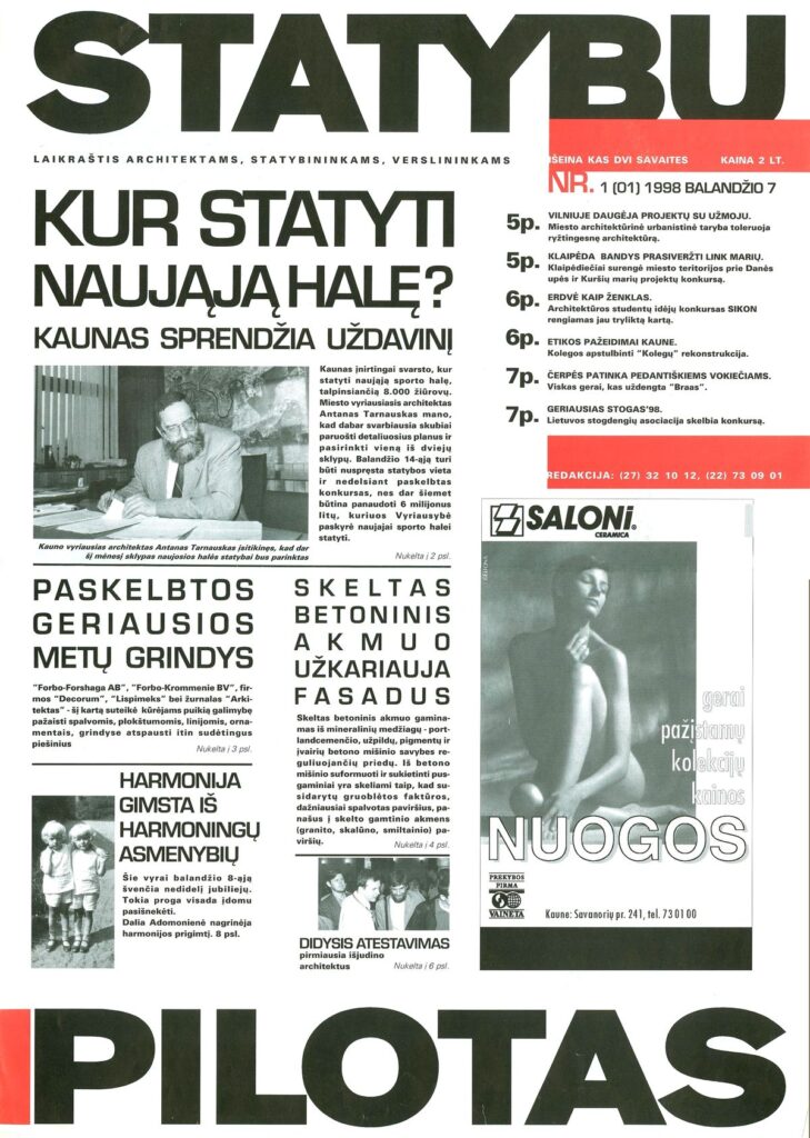 Nuo 1998 balandžio leidinys grįžo į ekonomiškesnį žurnalinio laikraščio pavidalą nauju pavadinimu – „Statybų pilotas“.